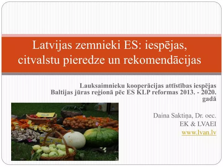 latvijas zemnieki es iesp jas citvalstu pieredze un rekomend cijas