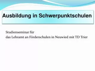 ausbildung in schwerpunktschulen