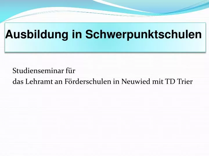 ausbildung in schwerpunktschulen