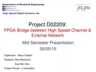 Project D02209: FPGA Bridge between High Speed Channel &amp; External Network