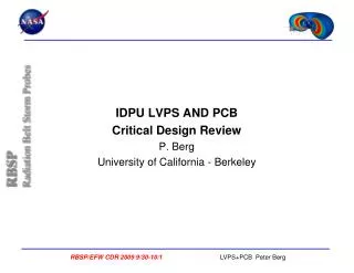 IDPU LVPS AND PCB Critical Design Review P. Berg University of California - Berkeley