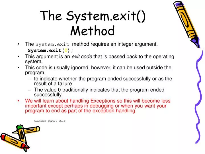 the system exit method