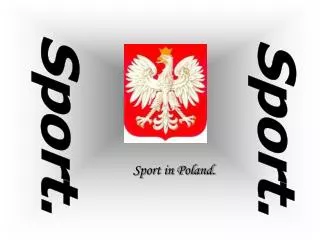 Sport in Poland.