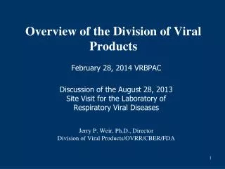 Overview of the Division of Viral Products