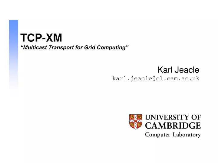 tcp xm multicast transport for grid computing