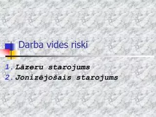 darba vides riski