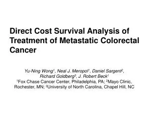 Direct Cost Survival Analysis of Treatment of Metastatic Colorectal Cancer
