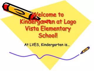 Welcome to Kindergarten at Lago Vista Elementary School!