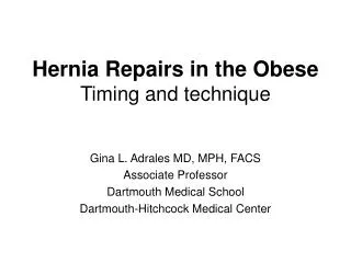 Hernia Repairs in the Obese Timing and technique