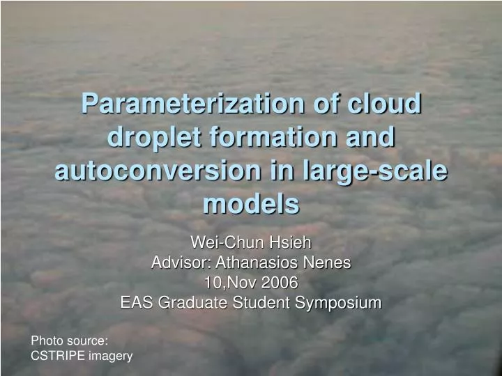 parameterization of cloud droplet formation and autoconversion in large scale models
