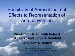 Sensitivity of Aerosol Indirect Effects to Representation of Autoconversion