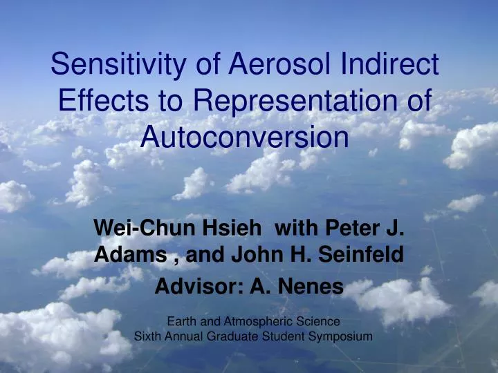 sensitivity of aerosol indirect effects to representation of autoconversion
