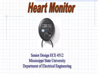 Senior Design ECE 4512 Mississippi State University Department of Electrical Engineering