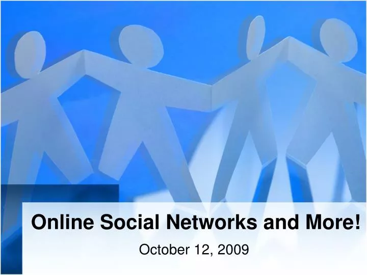 online social networks and more