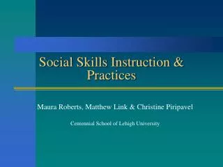 Social Skills Instruction &amp; Practices