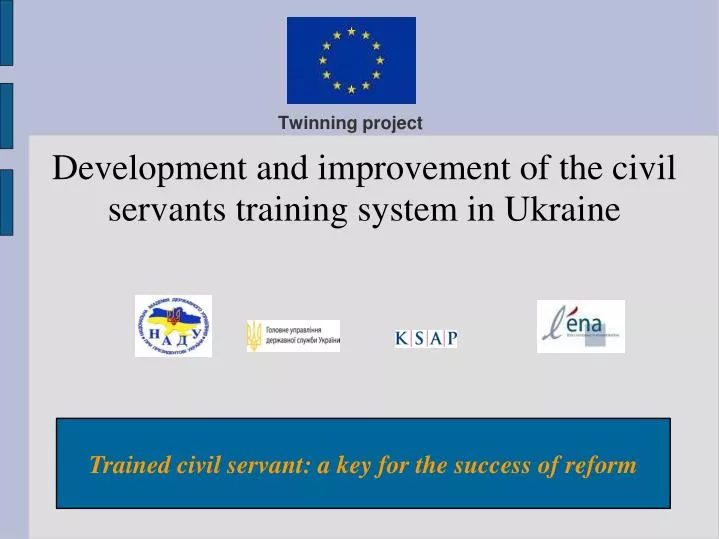 development and improvement of the civil servants training system in ukraine