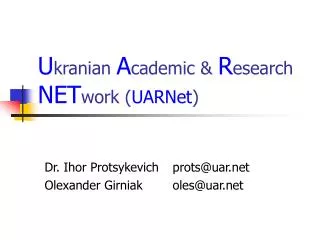u kranian a cademic r esearch net work uarnet