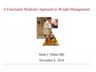 A Functional Medicine Approach to Weight Management