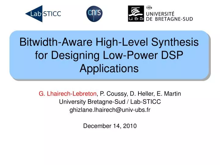 bitwidth aware high level synthesis for designing low power dsp applications