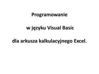 programowanie w j zyku visual basic dla arkusza kalkulacyjnego excel