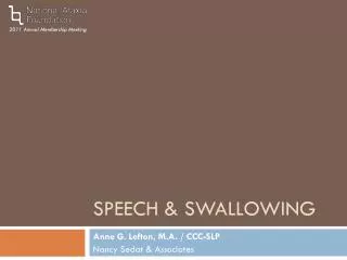 SPEECH &amp; SWALLOWING