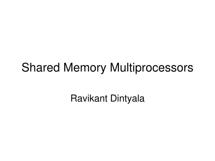 shared memory multiprocessors