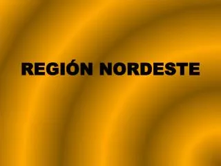 regi n nordeste