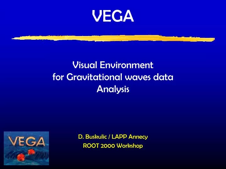 vega visual environment for gravitational waves data analysis