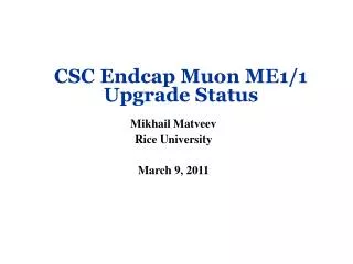 CSC Endcap Muon ME1/1 Upgrade Status