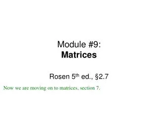 Module #9: Matrices