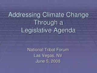 Addressing Climate Change Through a Legislative Agenda