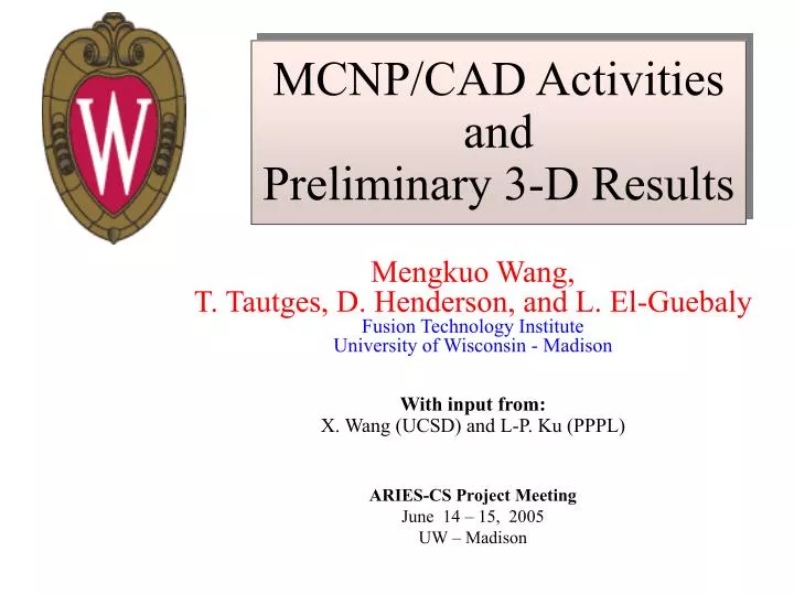 mcnp cad activities and preliminary 3 d results