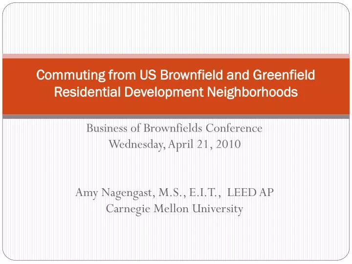 commuting from us brownfield and greenfield residential development neighborhoods