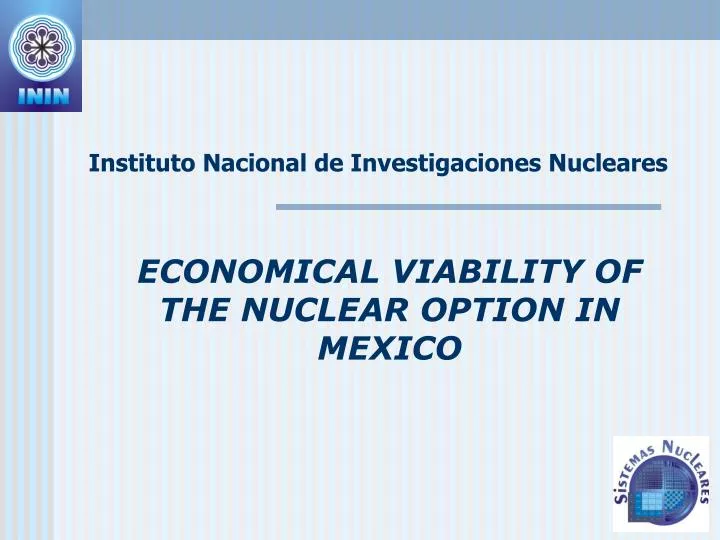 economical viability of the nuclear option in mexico