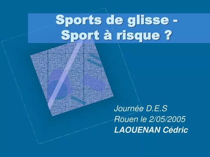 sports de glisse sport risque