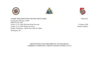PRESENTATION ON ENVIRONMENTAL SUSTAINABILITY CARIBBEAN COMMUNITY CLIMATE CHANGE CENTRE (CCCCC)