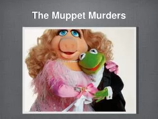 The Muppet Murders