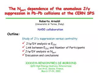 The N part dependence of the anomalous J/ ? suppression in Pb-Pb collisions at the CERN SPS