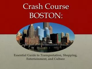 Crash Course BOSTON: