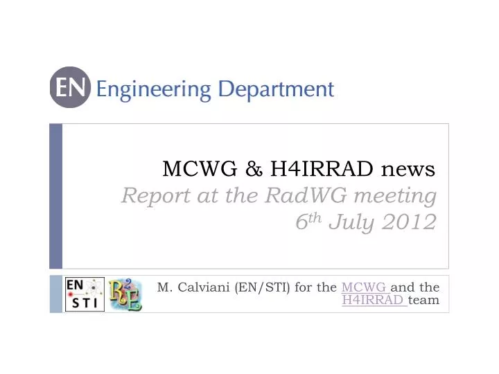 mcwg h4irrad news report at the radwg meeting 6 th july 2012