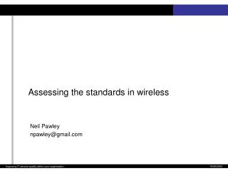 Assessing the standards in wireless