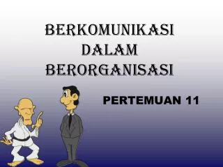 berkomunikasi dalam berorganisasi