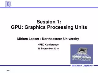 Session 1: GPU: Graphics Processing Units
