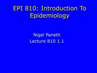 EPI 810: Introduction To Epidemiology