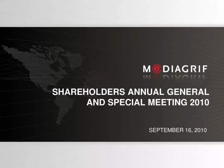 shareholders annual general and special meeting 2010