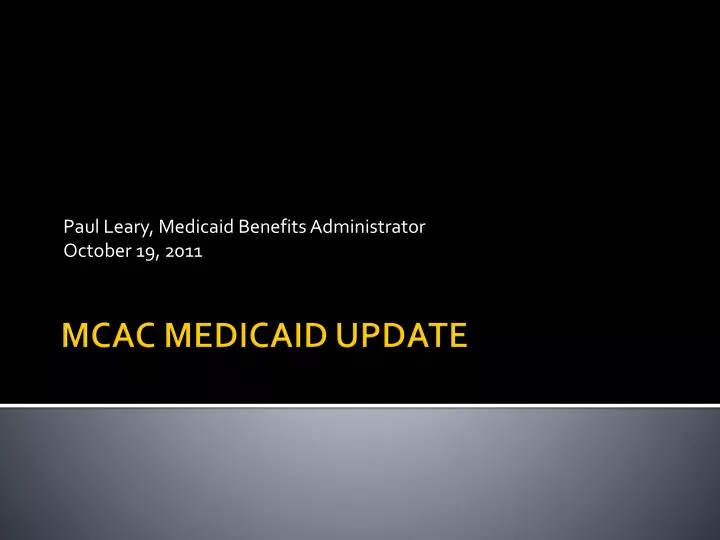 paul leary medicaid benefits administrator october 19 2011