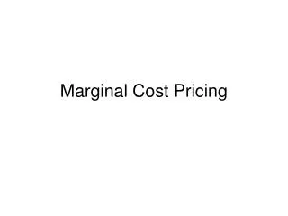 Marginal Cost Pricing