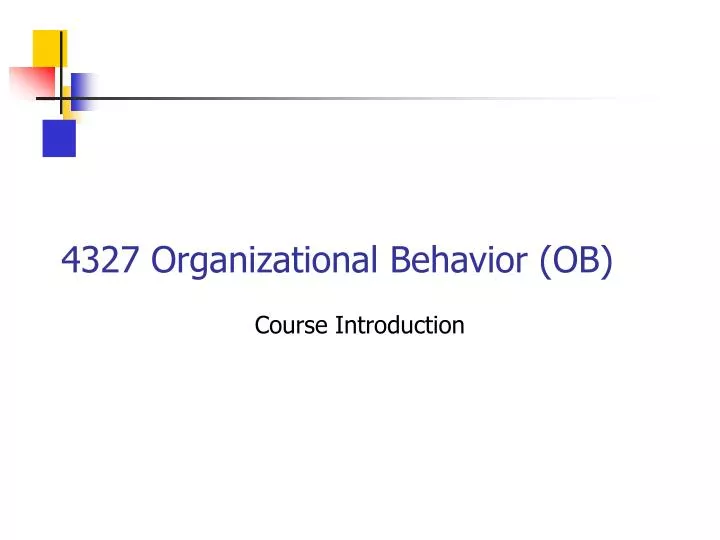 4327 organizational behavior ob