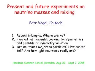 Present and future experiments on neutrino masses and mixing