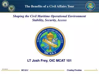 Shaping the Civil Maritime Operational Environment Stability, Security, Access